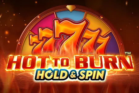 Hot to Burn Hold and Spin